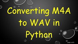 Converting M4A to WAV in Python