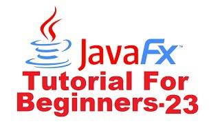 JavaFx Tutorial For Beginners 23 - JavaFX TableView