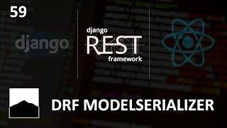 59 - DRF ModelSerializer - Django | DRF | React w. Data Analysis