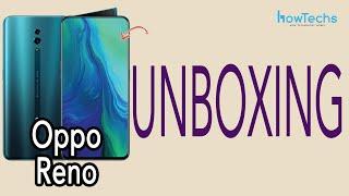 Oppo Reno - Unboxing | Howtechs