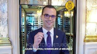 #QUESTCEQUETUBOIS Julien Touitou, Sommelier du restaurant Le Meurice Alain Ducasse **