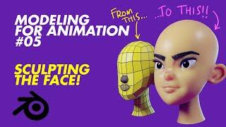 Modeling for Animation 05 - Sculpting the Face!