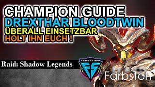 Raid: Shadow Legends - Champion Guide - Drexthar Bloodtwin - F2P erhältlicher Leggi