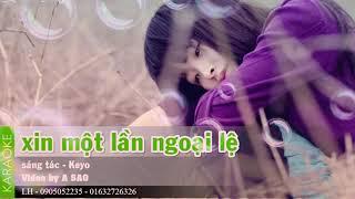 [ Karaoke ] Xin một lần ngoại lệ - Keyo _ (Beat Chuẩn)