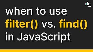 Array Filter vs. Array Find in JavaScript