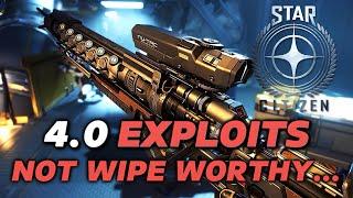 Star Citizens Alpha 4.0 Exploits...Is It Really That Bad ? Do We Need  Full Wipe?