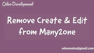 How to Remove Create and Edit Option From Many2one Field Odoo
