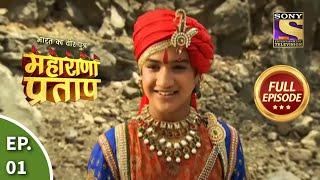 Bharat Ka Veer Putra - Maharana Pratap - भारत का वीर पुत्र-महाराणा प्रताप - Ep 1 - Full Episode