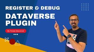 Register & Debug a Dataverse Plugin