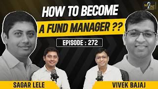 Fund Manager कैसे बनें ?? How to Evaluate Stocks & Sectors like a Pro ?? #Face2Face with Sagar Lele