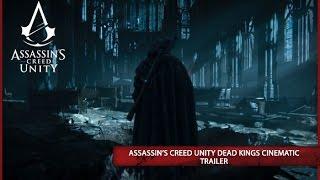 Assassin's Creed Unity Dead Kings DLC Cinematic Trailer [EUROPE]