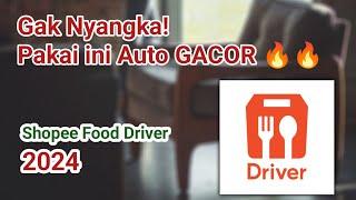 Gak Nyangka Pakai ini Auto GACOR  Shopee Food driver terbaru 2024