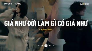 Nhạc Buồn Chill - Những Bản Lofi Buồn Tâm Trạng Nghe Muốn Khóc - Playlist Nhạc Suy CaoTri Chill Buồn