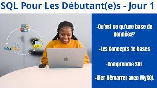 SQL pour Débutant(e)s Jour 1 - Découverte et Maîtrise des Fondamentaux de SQL