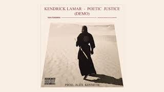 kendrick lamar - poetic justice demo [prod. alex kenneth]