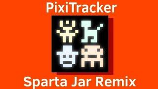 PixiTracker - Sparta Jar Remix