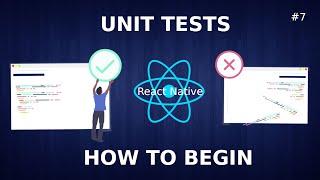 REACT NATIVE Tutorial #7 - Unit testing a real app