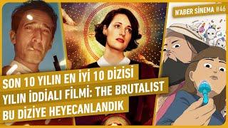 Son 10 Yılın En İyi 10 Dizisi, The Brutalist, American Primeval, SİYAD Adayları | N’aber Sinema #46