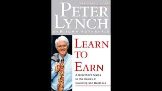 Peter Lynch | Learn To Earn | Full Audiobook