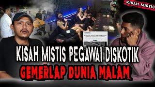 KISAH MISTIS DALAM DISKOTIK,TERNYATA SEREM BANGET!BANYAK WANITA MALAM YANG MENINGGAL DISINI! NGERI