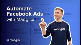 Automating Facebook Ads with Madgicx