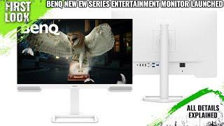 BenQ New EW3290U, EW2790Q, and EW2790U Entertainment Monitors Launched -Explained All Spec, Features