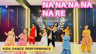 Na Na Na Na Na Re | kids dance video | new Bollywood 2024 | choreography Mannat dance Academy