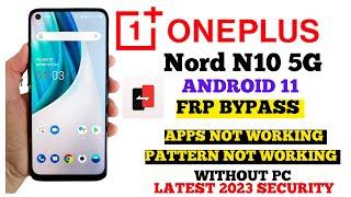 OnePlus Nord N10 5G Frp Bypass android 11 latest security | no apps not working