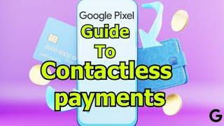 How to make contactless payments on Pixel phones