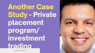 #Ppp Private placement program private placement investment trading - Another Case Study