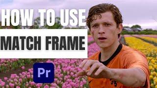 How to Use Match Frame & Reverse Match Frame in Premiere Pro 2024
