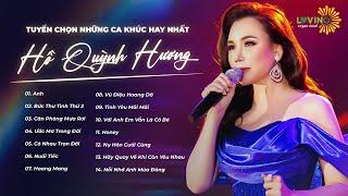 Tuyển Chọn Những Ca Khúc Hay Nhất Của Hồ Quỳnh Hương | Ho Quynh Huong's Music Collection