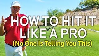 How To Hit  A Golf Ball Like A Pro (No One Is Telling You This)