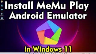 How To Download & Install MeMu Play Android Emulator On Windows 11 PC or Laptop