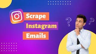 How to scrape email from Instagram followers/following/liker/commenter/hashtag (IG Email Extractor)