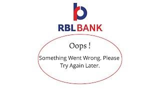 Fix RBL Bank Oops Something Went Wrong Error. Please Try Again Later Problem Error Solved