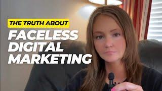 The bad and good of Faceless Digital Marketing ￼