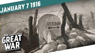 Prelude to Verdun And The Road To the Somme  I THE GREAT WAR - Week 76