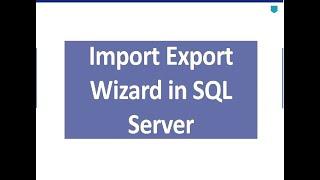 sql server import and export wizard | SQL Server Management Studio | SQL