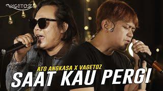 Vagetoz x Ato Angkasa - Saat Kau Pergi (Live 22 Tahun Vagetoz)