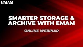 Smarter Storage and Archive Webinar