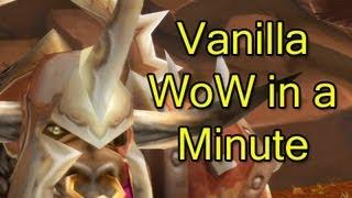Vanilla WoW in a Minute by Wowcrendor (World of Warcraft Machinima) | WoWcrendor