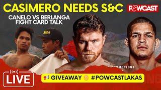 Casimero at Benefit ng Nutritionist at S&C | Canelo vs Berlanga Fight Card Talk & Picks