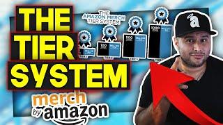 Merch By Amazon Tier System - (Get Out Of The Lower Tiers)