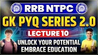 GK PYQ SERIES 2.0 FOR RAILWAY EXAMS  | RRB NTPC/ALP/RPF/GROUP-D |  LECTURE - 10 | PARMAR SSC