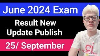 Ignou June 2024 Result New Update Publish | ignou Result June 2024 exam update