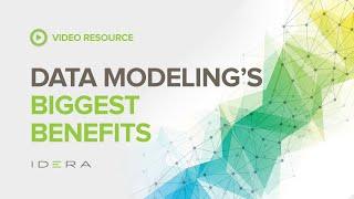 Benefits of Data Modeling | IDERA Data University