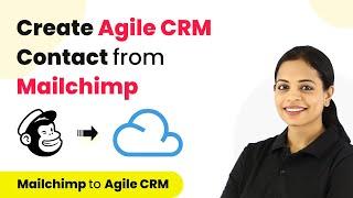 How to Create Agile CRM Contact from Mailchimp | Agile Mailchimp Integration