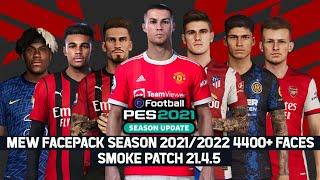 PES 2021 | New Mega Facepack Season 2021/2022 4400+ New Faces + Update v1| Smoke Patch 21.4.5