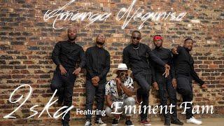 2ska & Eminent Fam - Amanga Neqiniso (feat Afriikan Papi, Just Bheki & Boni B)[Official Music Video]